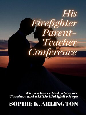 cover image of His Firefighter Parent-Teacher Conference